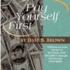Pay Yourself First: The African American Guide to Financial Success and Security