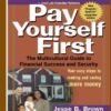 Pay Yourself First  - The Multicultural  Guide to Financial Success and Security